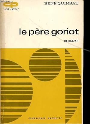 Bild des Verkufers fr LE PERE GORIOT DE BALZAC / COLLECTION POCHE CRITIQUE. zum Verkauf von Le-Livre