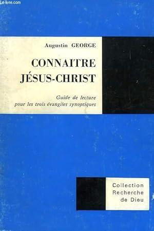 Imagen del vendedor de CONNAITRE JESUS-CHRIST a la venta por Le-Livre