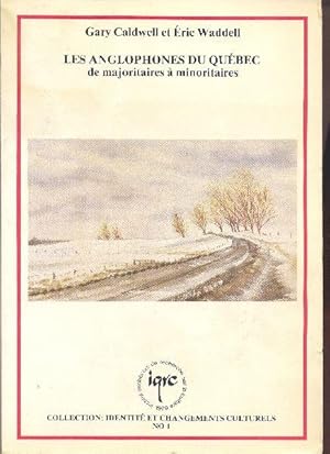 Image du vendeur pour Les anglophones du Qubec de majoritaires  minoritaires. mis en vente par Librairie  la bonne occasion