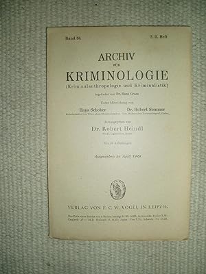 Seller image for Archiv fr Kriminologie (Kriminalanthropologie und Kriminalistik) : Band 84 , 2. und 3. Heft [April 1929] for sale by Expatriate Bookshop of Denmark