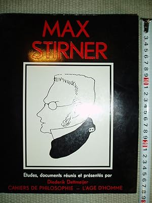 Seller image for Max Stirner : ou, la premiere confrontation entre Karl Marx et la pensee anti-autoritaire for sale by Expatriate Bookshop of Denmark