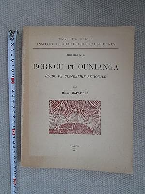 Seller image for Borkou et Ounianga : tude de gographie rgionale for sale by Expatriate Bookshop of Denmark