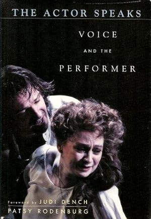 Imagen del vendedor de THE ACTOR SPEAKS : Voice and the Performer a la venta por Grandmahawk's Eyrie