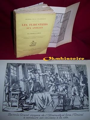 Imagen del vendedor de LES FLIBUSTIERS AUX ANTILLES , De L'origine Au Dclin a la venta por Okmhistoire