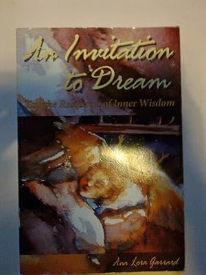 An Invitation To Dream - Tap The Resources Of Inner Wisdom.