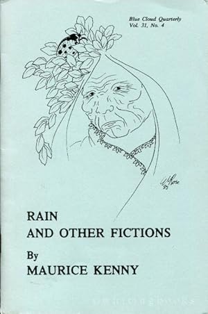 Seller image for Rain and Other Fictions [The Blue Cloud Quarterly Vol. 31, No. 4] for sale by Whiting Books