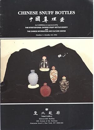 Seller image for Chinese Snuff Bottles An Exhibition Co-Sponsored by the International Chinese Snuff Bottle Society and The Chinese Information and Culture Center October 1 to October 29, 1993 OVERSIZE FLAT. for sale by Charles Lewis Best Booksellers