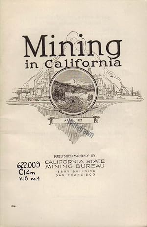 Seller image for Report XVIII of the [California] State Mineralogist Covering Mining in California and the Activities of the State Mining Bureau. Vol 18, No.4; April, 1922 for sale by Clausen Books, RMABA