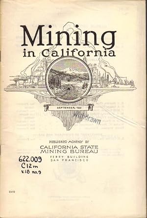 Seller image for Report XVIII of the [California] State Mineralogist Covering Mining in California and the Activities of the State Mining Bureau. Vol 18, No.9; September, 1922 for sale by Clausen Books, RMABA