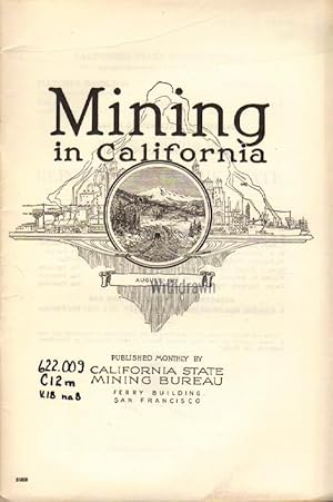 Seller image for Report XVIII of the [California] State Mineralogist Covering Mining in California and the Activities of the State Mining Bureau. Vol 18, No.8; August, 1922 for sale by Clausen Books, RMABA