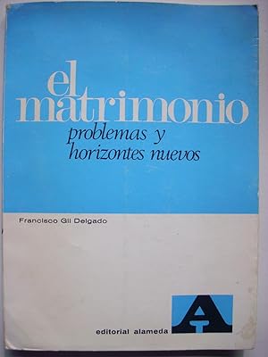 Seller image for El matrimonio : problemas y horizontes nuevos for sale by Perolibros S.L.