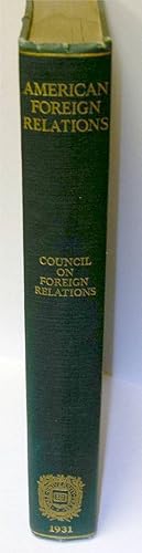 Survey of American Foreign Relations 1931 by Howland, Charles P.