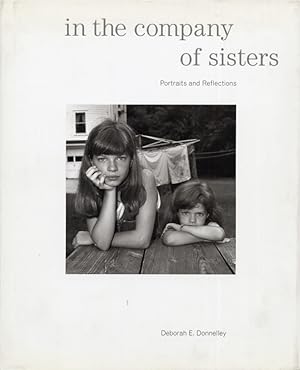 Image du vendeur pour In the company of sisters. Portraits and Reflections mis en vente par Libro Co. Italia Srl