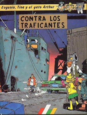 Imagen del vendedor de EUGENIO, TINA Y EL GATO ARTHUR. CONTRA LOS TRAFICANTES. a la venta por angeles sancha libros