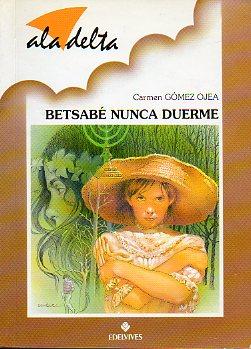 Seller image for BETSAB NUNCA DUERME. Ilustrs. de Domnec Blad y Pinyol. for sale by angeles sancha libros