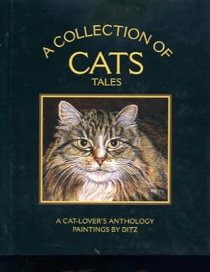 A Collection of Cats Tales : A Cat-Lover's Anthology