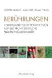 Seller image for Berhrungen. Komparatistische Perspektiven auf die frhe deutsche Nachkriegsliteratur for sale by primatexxt Buchversand