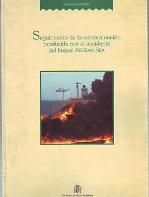 SEGUIMIENTO DE LA CONTAMINACIÓN PRODUCIDA POR EL ACCIDENTE DEL BUQUE AEGEAN SEA (MAR EGEO).