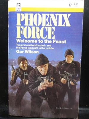 Seller image for WELCOME TO THE FEAST - PHOENIX FORCE 17 for sale by The Book Abyss