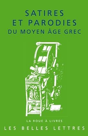 Image du vendeur pour Satires et parodies du moyen ge grec mis en vente par Calepinus, la librairie latin-grec