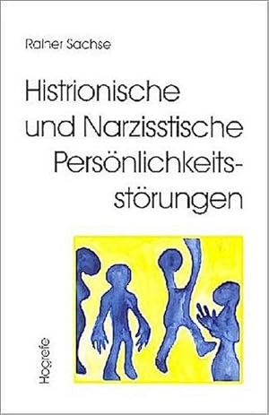Immagine del venditore per Histrionische und Narzisstische Persnlichkeitsstrungen venduto da BuchWeltWeit Ludwig Meier e.K.