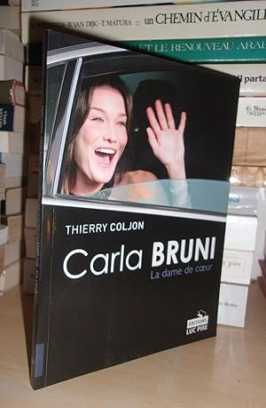 Imagen del vendedor de CARLA BRUNI : La Dame De Coeur a la venta por Planet's books