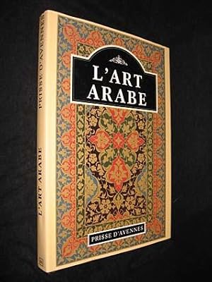 Bild des Verkufers fr L'Art arabe, Prisse d'Avesnes zum Verkauf von Abraxas-libris