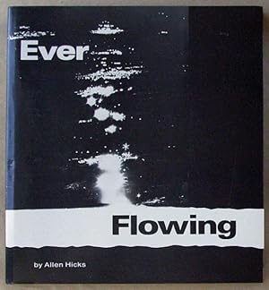 Ever Flowing.