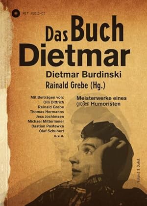 Bild des Verkufers fr Das Buch Dietmar, m. Audio-CD : Meisterwerke eines groen Humoristen zum Verkauf von AHA-BUCH GmbH