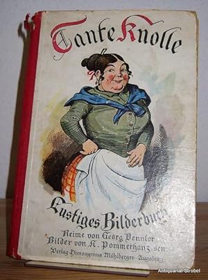 Tante Knolle. Ein lustiges Bilderbuch.