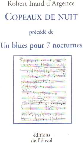 Imagen del vendedor de Copeaux de Nuit Precede de un blus pour 7 nocturnes a la venta por librairie philippe arnaiz