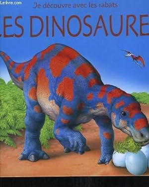Image du vendeur pour Les Dinosaures. "Je dcouvre avec les rabats" mis en vente par Le-Livre