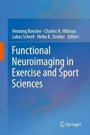 Seller image for Functional Neuroimaging in Exercise and Sport Sciences for sale by AHA-BUCH GmbH