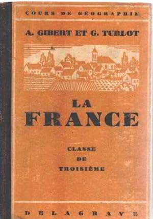 Seller image for La france / classe de troisieme for sale by librairie philippe arnaiz