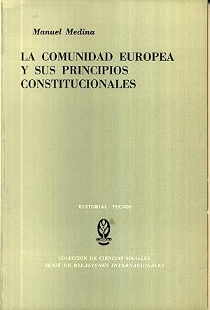 La Comunidad Europea Y Sus Principios Constitucionales