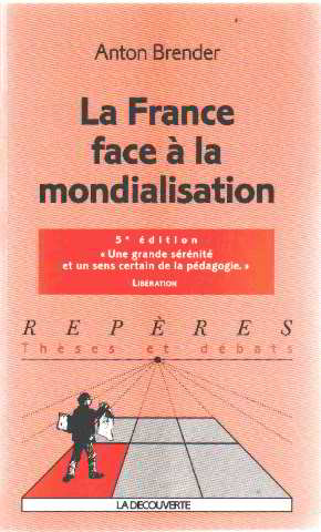 Image du vendeur pour La France face  la mondialisation mis en vente par librairie philippe arnaiz