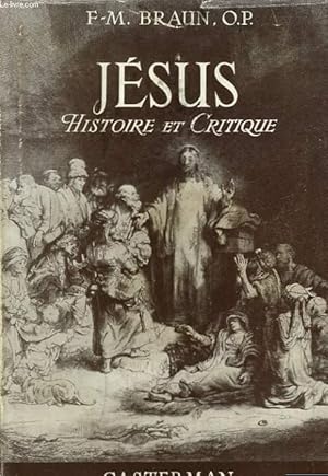 Image du vendeur pour JESUS. HISTOIRE ET CRITIQUE. mis en vente par Le-Livre