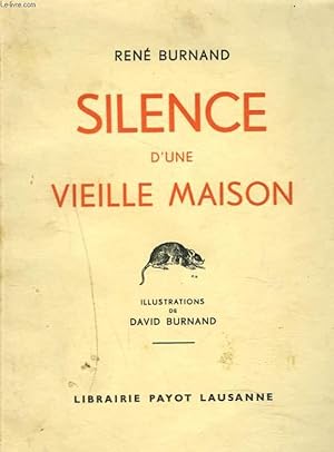 Imagen del vendedor de SILENCE D'UNE VIEILLE MAISON a la venta por Le-Livre