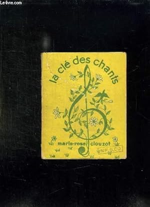 Seller image for LA CLE DES CHANTS. 100 CHANSONS. for sale by Le-Livre