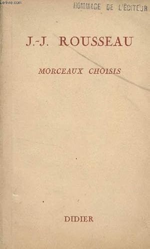 Image du vendeur pour MORCEAUX CHOISIS - AVEC UNE INTRODUCTION ET DES NOTES / VOLLECTION "LA LITTERATURE FRANCAISE ILLUSTREE" / 13 EDITION. mis en vente par Le-Livre