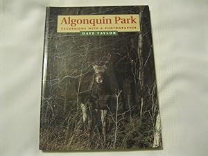 Algonquin Park : Excursions with a Photographer