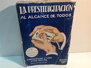 Immagine del venditore per LA PRESTIDIGITACION AL ALCANCE DE TODOS CIURO WENCESLAO LING KAI FU 1951 venduto da LIBRERIA ANTICUARIA SANZ