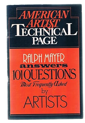 Seller image for American Artist Technical Page: Ralph Mayer Answers 101 Questions Most Frequently Asked by Artists for sale by Riverhorse Books