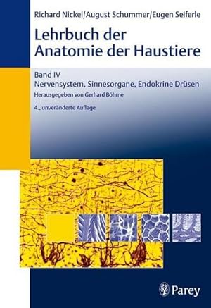 Bild des Verkufers fr Lehrbuch der Anatomie der Haustiere Band 4 : Nervensystem, Sinnesorgane, Endokrine Drsen zum Verkauf von AHA-BUCH GmbH