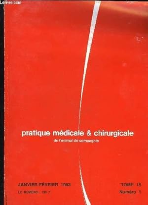 Seller image for PRATIQUE MEDICALE ET CHIRURGICALE DE L'ANIMAL DE COMPAGNIE TOME 18 N1 - Editorial R. WOLTERAlimentation et troubles osseux chez les jeunes carnivores domestiques. Nutrition and bone growth disorders on young pet carnivora.R. WOLTER, D. GRANDJEAN et Rosit for sale by Le-Livre