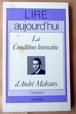 Seller image for La Condition Humaine d'Andr Malraux. for sale by librairie sciardet