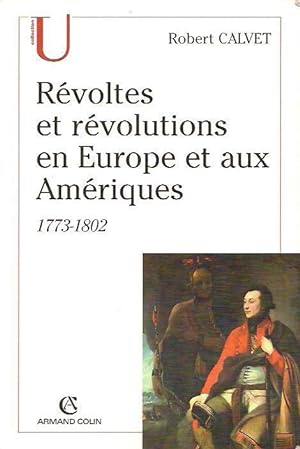 Bild des Verkufers fr Rvoltes et rvolutions en Europe et aux Amriques, 1773-1802, zum Verkauf von L'Odeur du Book