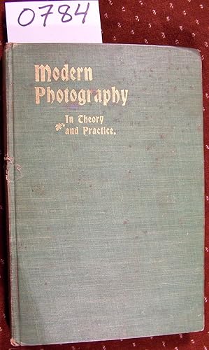 MODERN PHOTOGRAPHY IN THEORY AND PRACTICE A Handbook for the Amateur