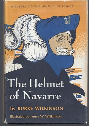 Bild des Verkufers fr The Helmet of Navarre zum Verkauf von Brenner's Collectable Books ABAA, IOBA