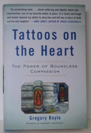 Seller image for Tattoos on the Heart: The Power of Boundless Compassion [SIGNED] for sale by RON RAMSWICK BOOKS, IOBA